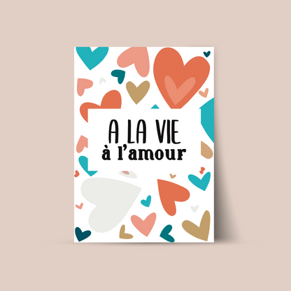 Affiche "A la vie à l'amour"