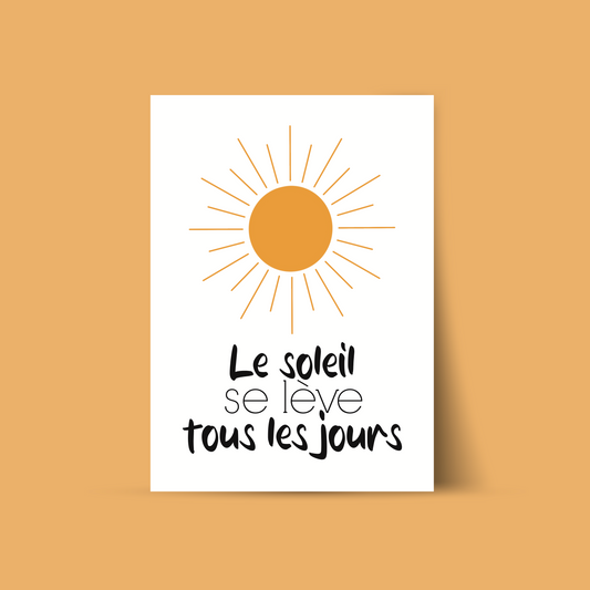 Affiche "Le soleil se lève tous les jours"