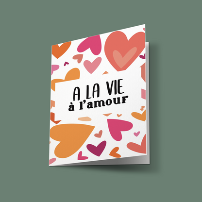 Carte "A la vie à l'amour"