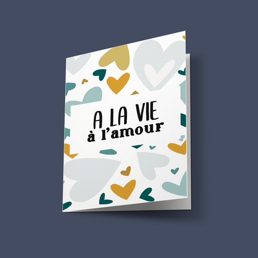 Carte "A la vie à l'amour"